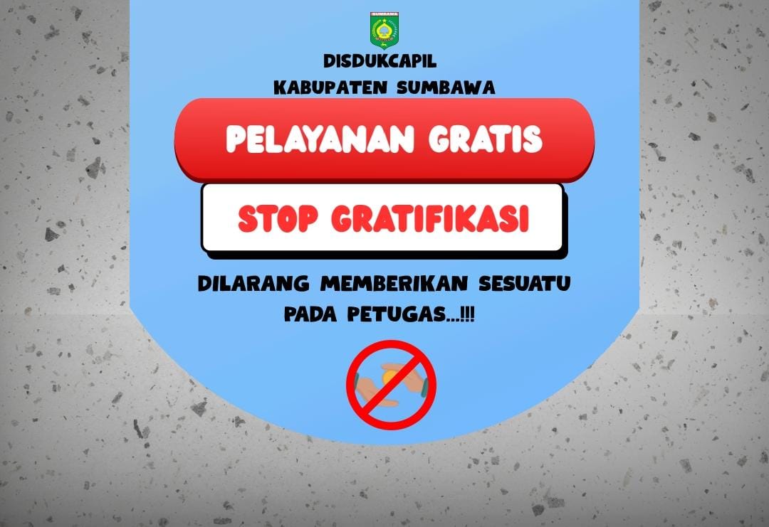 PELAYANAN GRATIS, STOP GRATIFIKASI